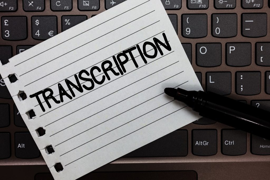 Transcription - Who Uses Transcription Services